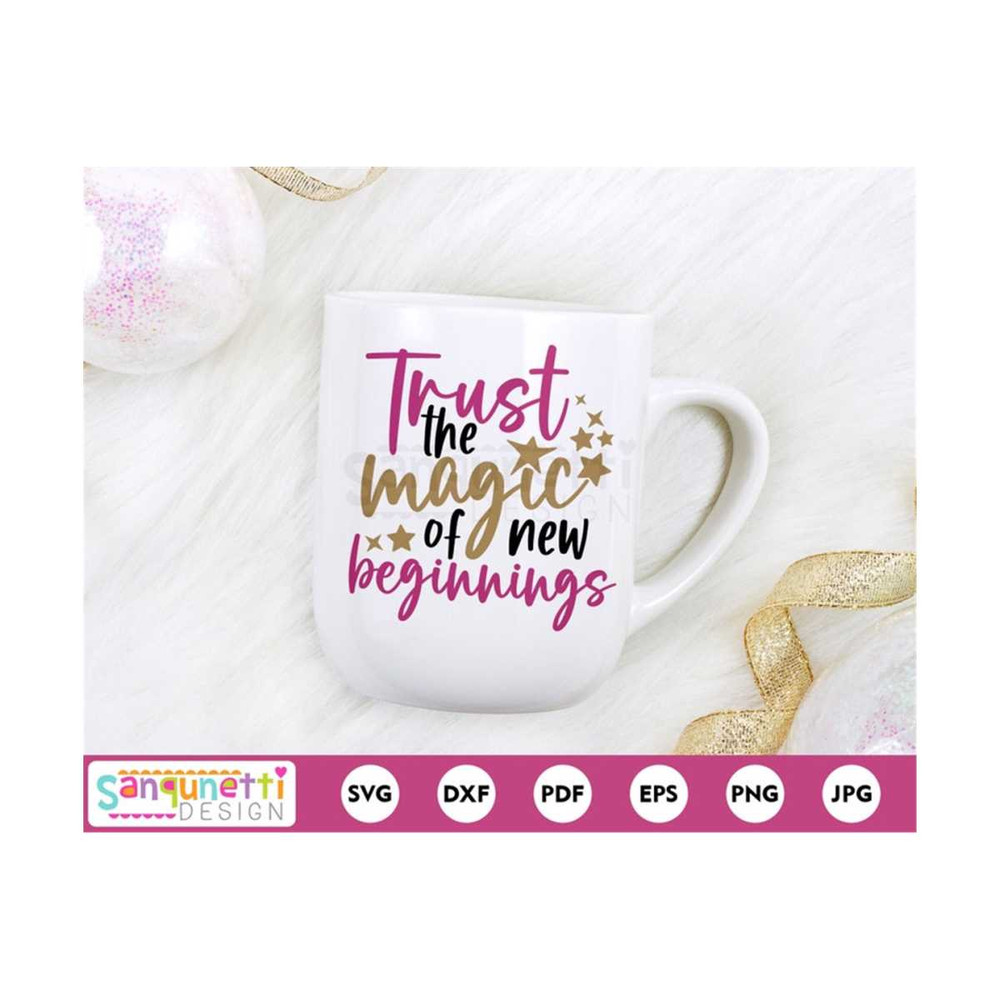 MR-20102023124124-trust-the-magic-of-new-beginnings-svg-new-year-inspirational-image-1.jpg
