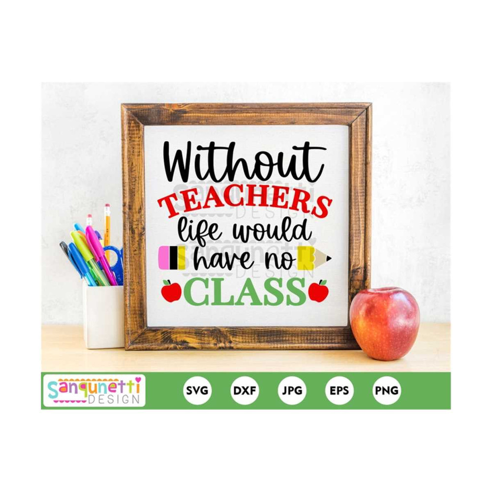 MR-20102023124143-without-teachers-life-would-have-no-class-teacher-svg-image-1.jpg
