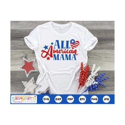 all american mama patriotic svg, 4th of july svg, usa cut file, fourth of july, silhouette or cricut