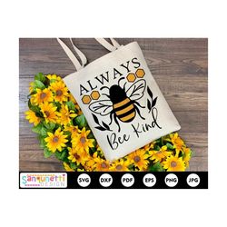 always bee kind, honey bee, kindness cut file, png jpg dxf svg, cricut and silhouette, instant download
