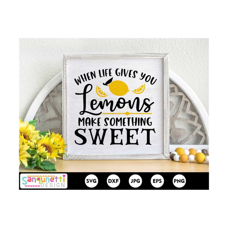 MR-20102023125051-when-life-gives-you-lemons-make-something-sweet-svg-summer-image-1.jpg