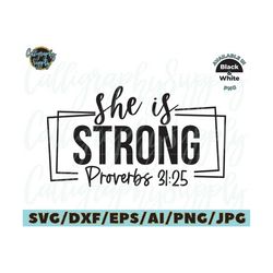 she is strong svg cut file design, faith svg, mom svg bible verse svg, hand lettering svg, calligraphysupply