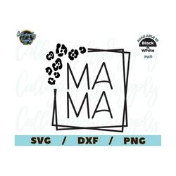 mama svg, leopard mama svg, mama frame svg, mama shirt svg, cheetah mama svg, mom life svg, mother's day svg cut file, m