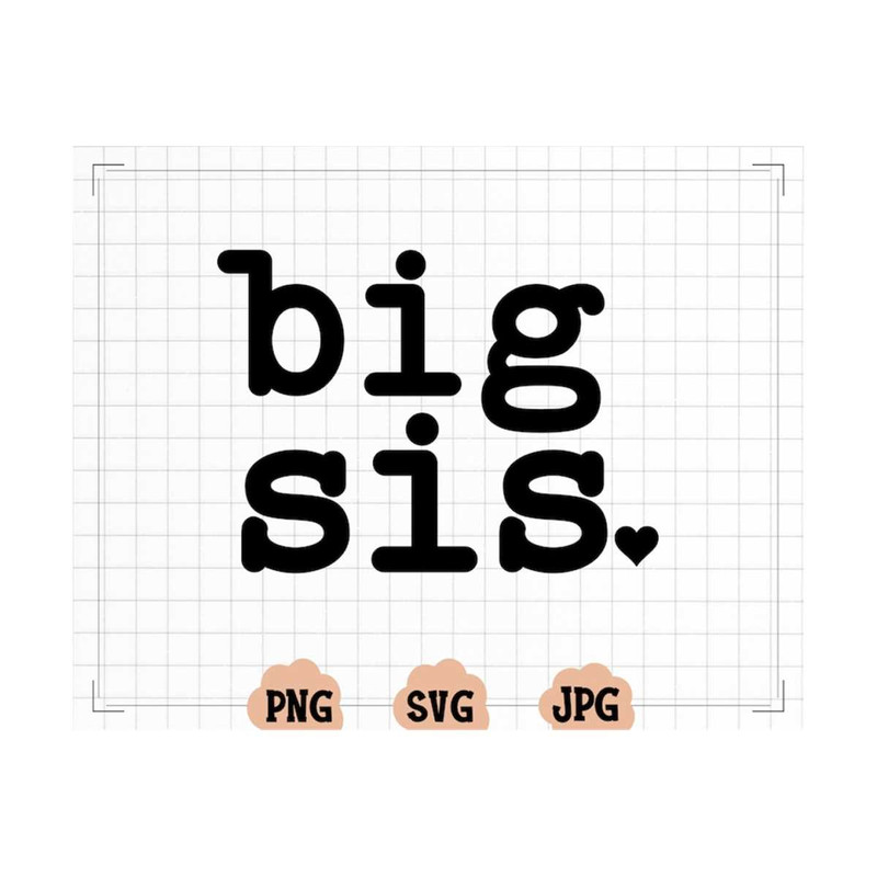 MR-20102023142518-big-sis-svg-sister-t-shirt-design-sister-life-png-digital-image-1.jpg