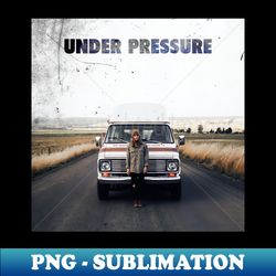 Road Trip Pressure - Exclusive Sublimation Digital File - Boost Your Success with this Inspirational PNG Download