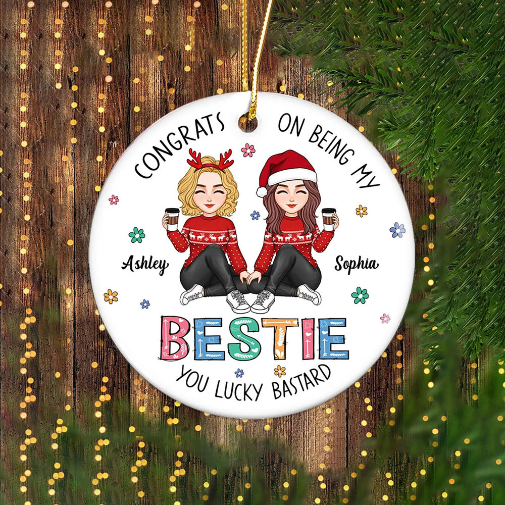Custom Friends Besties Sisters Ornament, Personalized Bestie Ornament, Christmas Gift For Best Friend, Sisters, BFF, Christmas Decor - 1.jpg