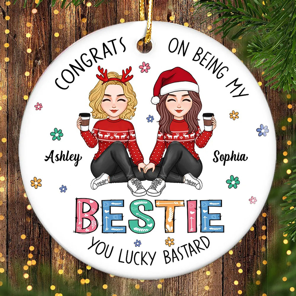 Custom Friends Besties Sisters Ornament, Personalized Bestie Ornament, Christmas Gift For Best Friend, Sisters, BFF, Christmas Decor - 6.jpg