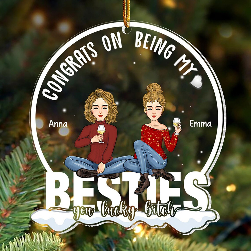 Custom Friends Besties Sisters Ornament, Personalized Bestie Ornament, Christmas Gift For Best Friend, Sisters, BFF, Christmas Decor - 2.jpg