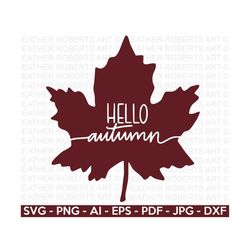 hello autumn svg, autumn svg, fall svg, thanksgiving svg, autumn svg designs, autumn sign, autumn shirt, cut file cricut, silhouette