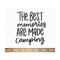 best memories are made camping svg, camping hoodie svg, camping life, happy camper svg, camping shirt svg, cut files for cricut, silhouette