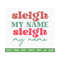 20102023152646-sleigh-my-name-retro-svg-retro-christmas-quotes-svg-image-1.jpg