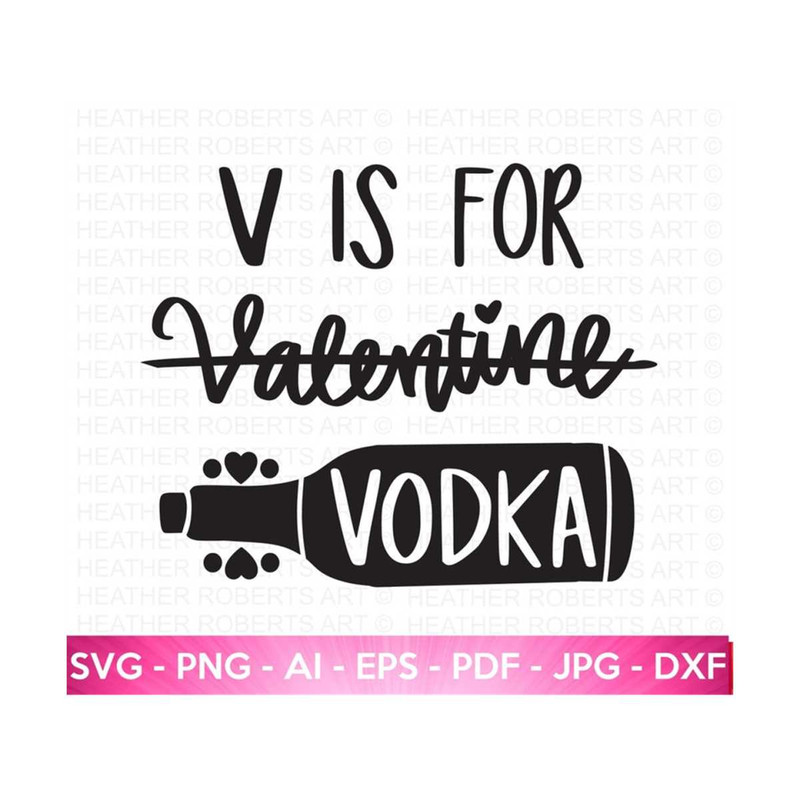 20102023152957-v-is-for-vodka-svg-valentines-day-shirt-svg-valentine-image-1.jpg