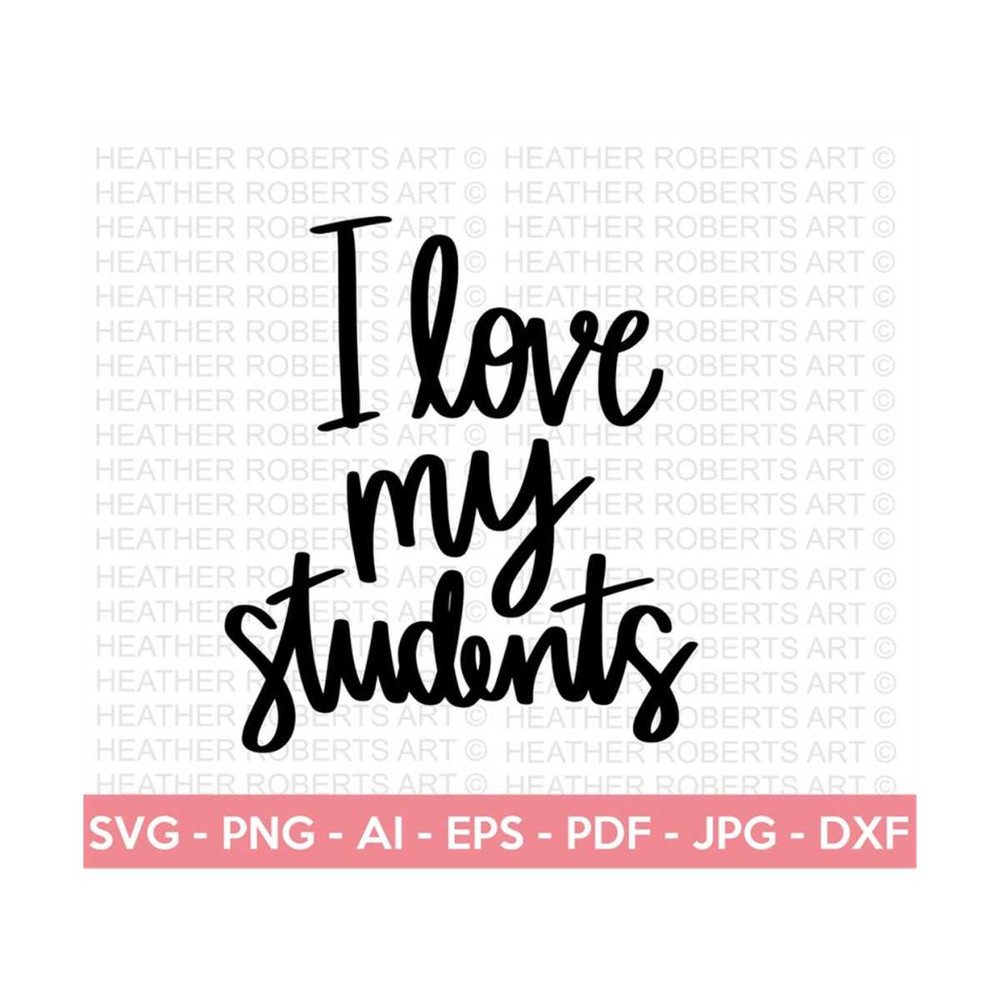 20102023153033-i-love-my-students-svg-teacher-svg-school-svg-teach-svg-image-1.jpg