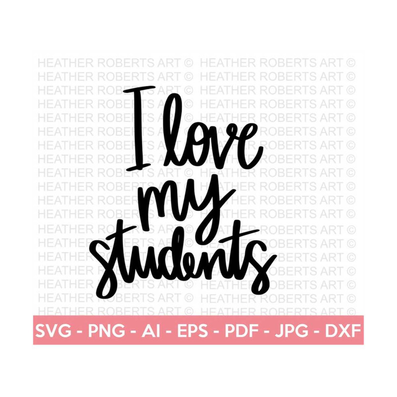 20102023153033-i-love-my-students-svg-teacher-svg-school-svg-teach-svg-image-1.jpg
