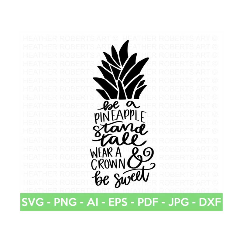 20102023153432-pineapple-quote-svg-be-a-pineapple-svg-stand-tall-and-wear-image-1.jpg