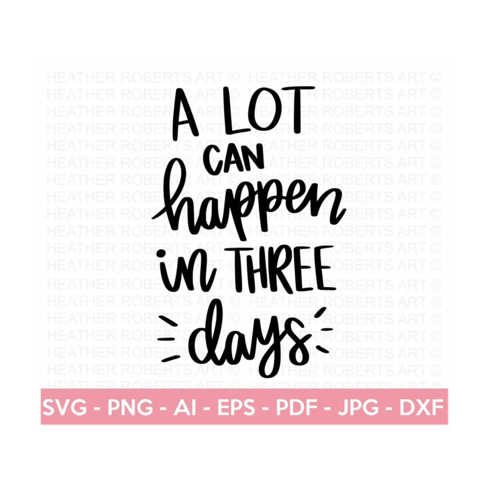 20102023153451-a-lot-can-happen-in-three-days-svg-christian-svg-jesus-svg-image-1.jpg