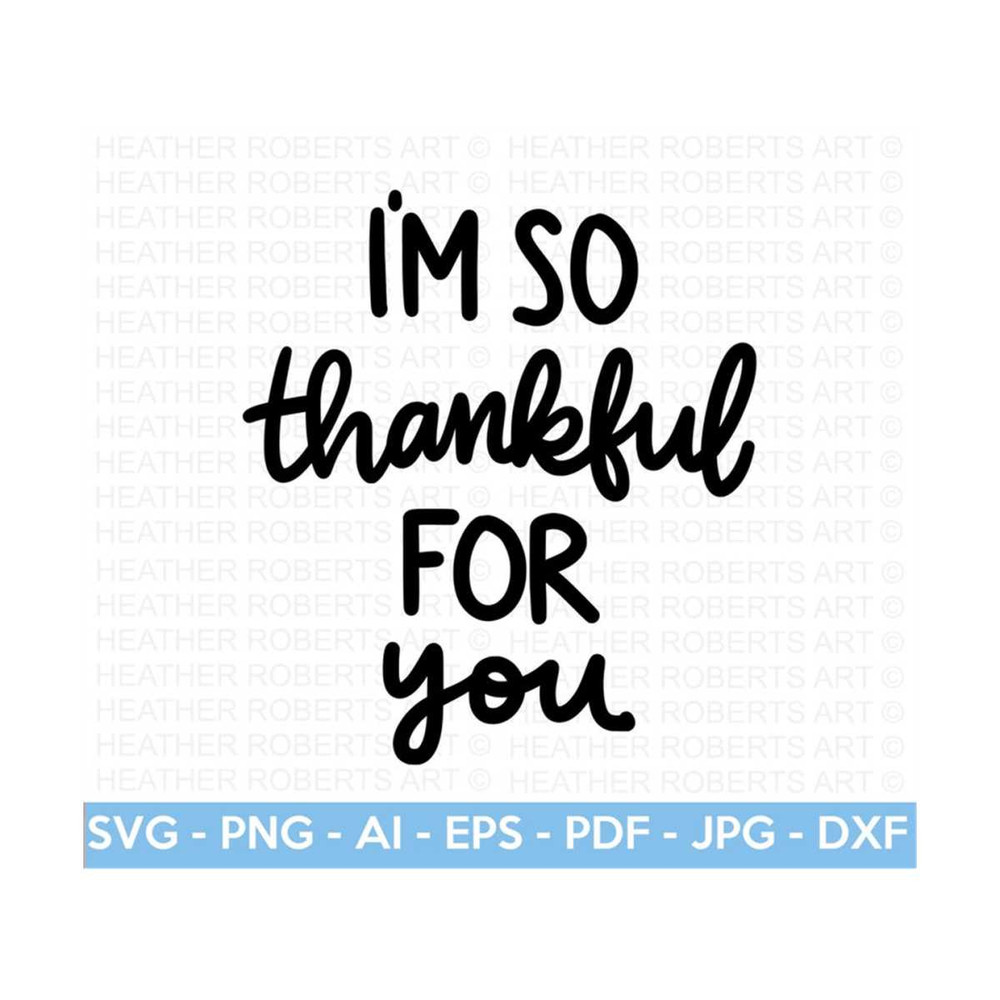 20102023154346-im-so-thankful-for-you-svg-thankful-svg-thank-you-svg-image-1.jpg