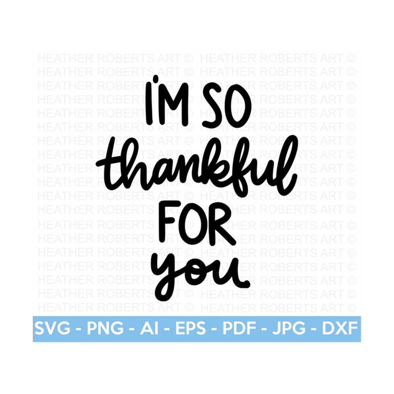 20102023154346-im-so-thankful-for-you-svg-thankful-svg-thank-you-svg-image-1.jpg