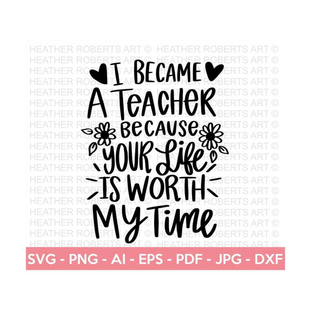 20102023154413-your-life-is-worth-my-time-svg-teacher-svg-school-svg-teach-image-1.jpg