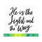20102023154417-the-light-and-the-way-svg-jesus-christian-svg-scripture-svg-image-1.jpg