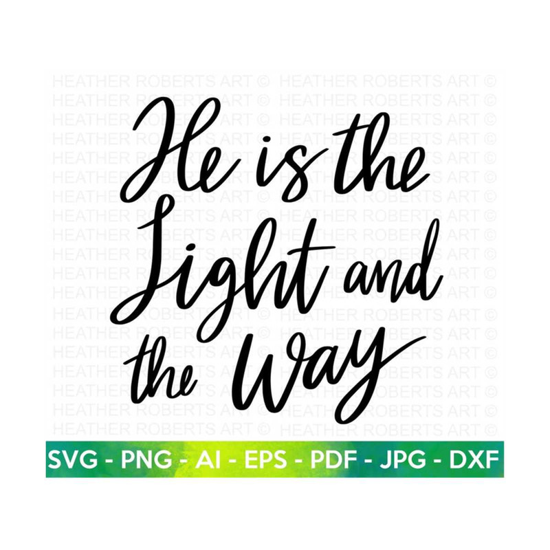 20102023154417-the-light-and-the-way-svg-jesus-christian-svg-scripture-svg-image-1.jpg