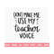 20102023154439-teacher-voice-svg-teacher-svg-school-svg-teach-svg-back-to-image-1.jpg