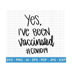 vaccinated svg, covid vaccine, covid 19 shot, vaccine quote svg, covid svg, corona virus, vaccine shirt svg, cut files for cricut,silhouette