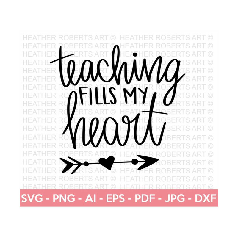 2010202315460-teaching-fills-my-heart-svg-teacher-svg-teacher-life-svg-image-1.jpg