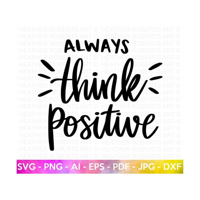 20102023154625-always-think-positive-svg-think-positive-svg-motivational-image-1.jpg