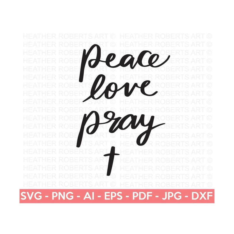 20102023154848-peace-love-pray-svg-faith-svg-jesus-christian-svg-scripture-image-1.jpg