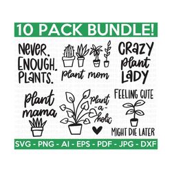 plant lover svg bundle, funny plant quote svg, garden quote svg, gardener svg bundle, mom life svg, garden funny quote, cut file cricut