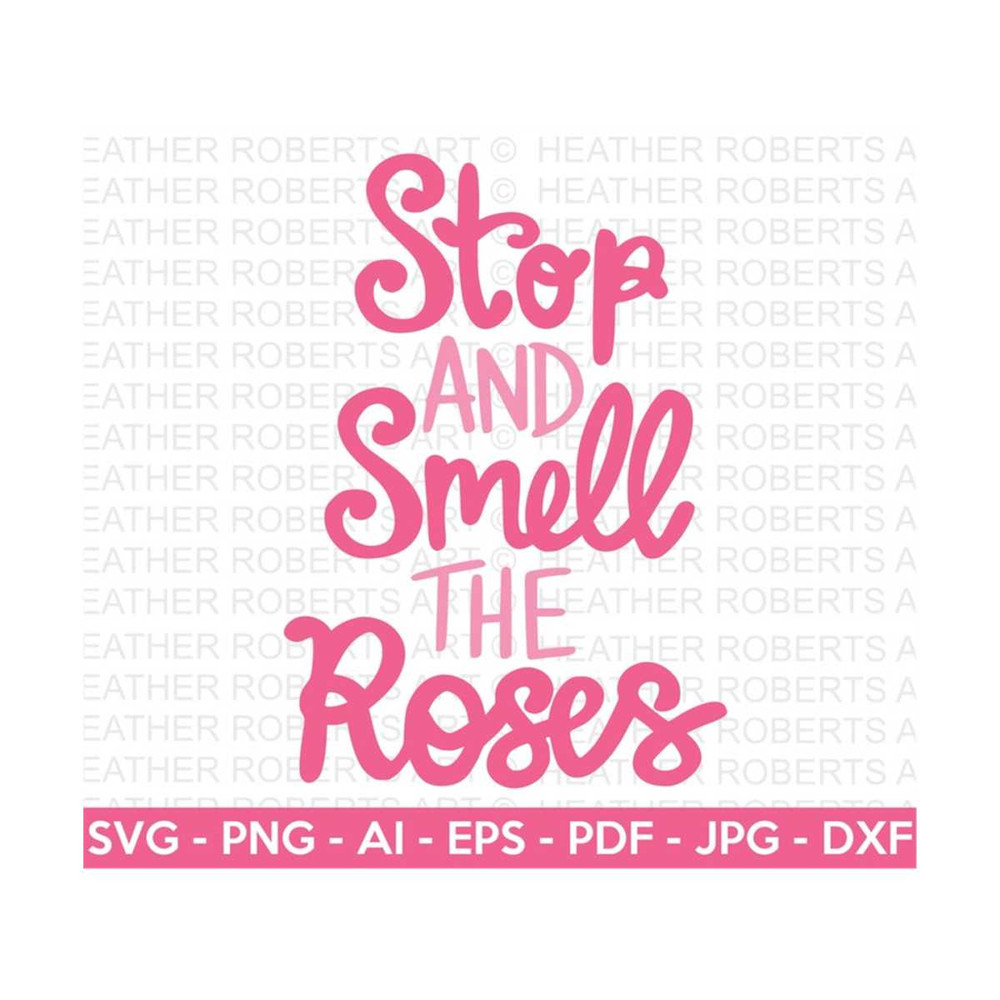20102023155539-stop-and-smell-the-roses-svg-rose-svg-hand-written-quotes-image-1.jpg