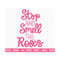 20102023155539-stop-and-smell-the-roses-svg-rose-svg-hand-written-quotes-image-1.jpg