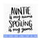 20102023155751-auntie-is-my-name-spoiling-is-my-game-svg-auntie-svg-bae-image-1.jpg