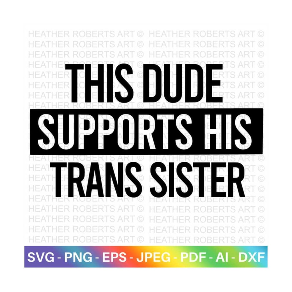 20102023155815-dude-supports-trans-sister-svg-lgbt-ally-svg-gay-ally-svg-image-1.jpg