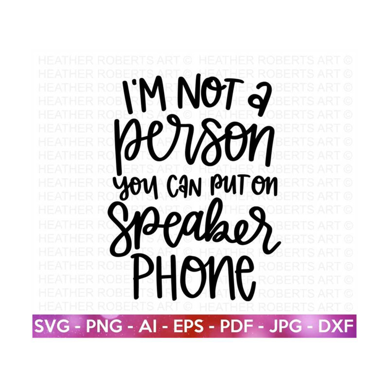 2010202316513-sarcastic-svg-not-on-speaker-phone-svg-sassy-svg-sarcasm-image-1.jpg