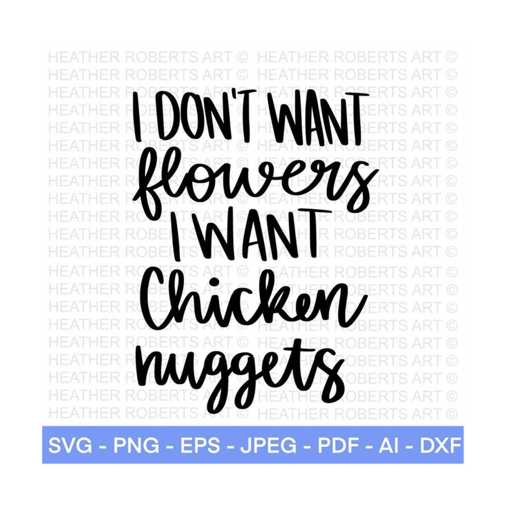 2010202316620-i-dont-want-flowers-i-want-nuggets-svg-valentines-svg-image-1.jpg