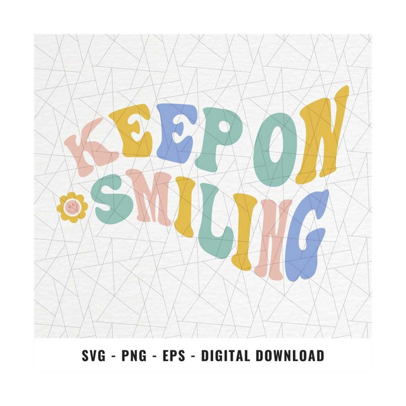 MR-2010202316737-keep-on-smiling-svgpngeps-retro-flower-svgpng-hippie-image-1.jpg