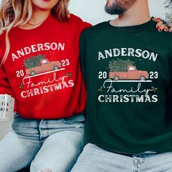 custom family name christmas sweatshirts, family christmas sweatshirts, matching christmas sweatshirts, christmas truck