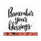 20102023161642-remember-your-blessings-svg-positive-quotes-svg-image-1.jpg