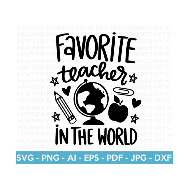 2010202316188-favorite-teacher-in-the-world-svg-teacher-life-svg-teacher-image-1.jpg