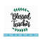 20102023161820-blessed-teacher-svg-teacher-life-svg-teacher-sublimation-image-1.jpg