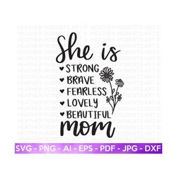 she is mom svg, mother svg, blessed mom svg, mom shirt, mom life svg, mother's day svg, mom svg, gift for mom, cut file cricut, silhouette