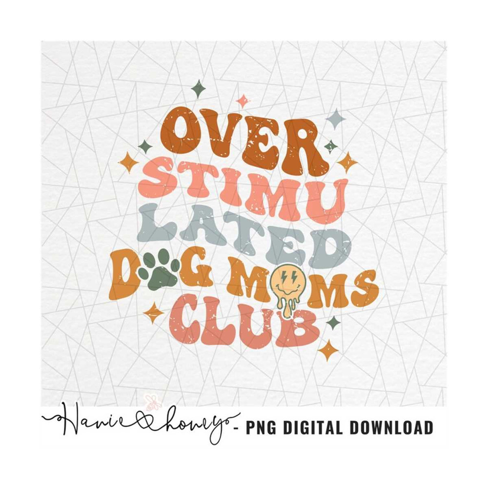 MR-20102023162237-overstimulated-dog-moms-club-png-dog-mama-png-dog-mom-image-1.jpg