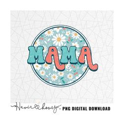 retro sublimations  - mother's day sublimations - groovy sublimation - mom shirt png - mama png - matching mama mini - g