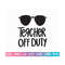 20102023162722-teacher-off-duty-svg-teacher-sublimation-back-to-school-image-1.jpg