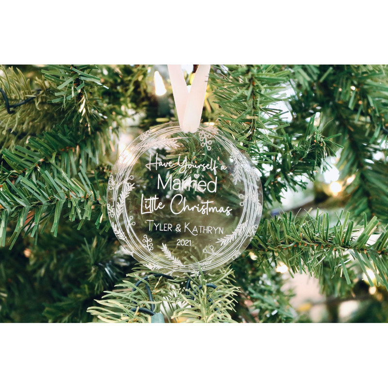 Have Yourself a Married Little Christmas Ornament Newly Wed Ornament Married Ornament Wedding Gift Christmas Gift A002 - 5.jpg