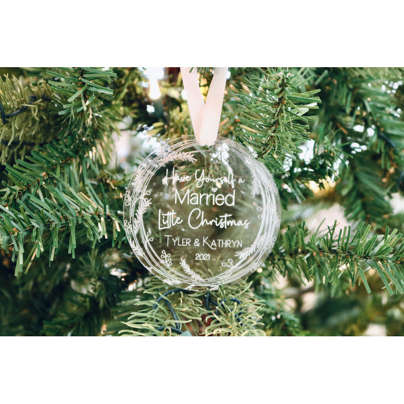 Have Yourself a Married Little Christmas Ornament Newly Wed Ornament Married Ornament Wedding Gift Christmas Gift A002 - 7.jpg