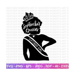 birthday queen of september svg, afro birthday queen svg, afro girl svg, afro birthday girls, black birthday queen svg, cut file for cricut