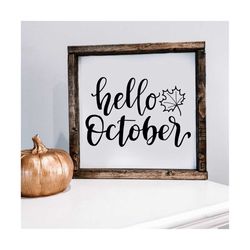 hello october svg, fall svg, fall sign svg, fall shirt svg, thanksgiving svg, autumn svg, cut file cricut, silhouette, png